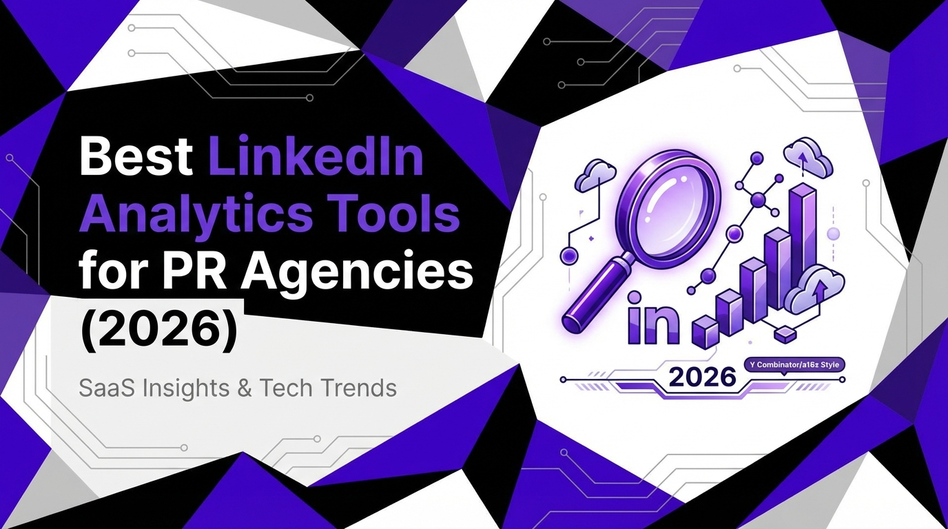 Best LinkedIn Analytics Tools for PR Agencies (2026)