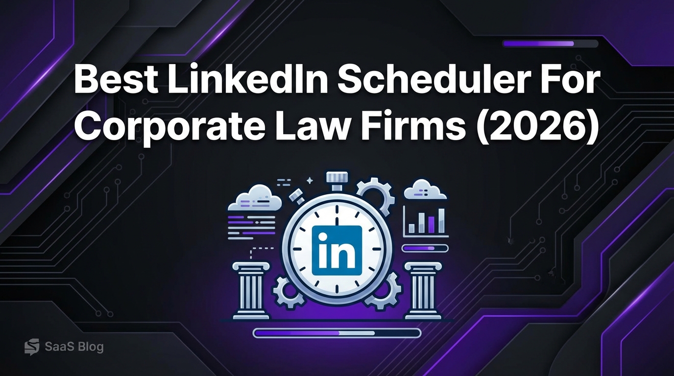 Best LinkedIn Scheduler for Corporate Law Firms (2026)