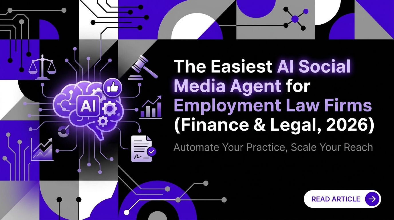The Easiest AI Social Media Agent for Employment Law Firms (Finance & Legal, 2026)