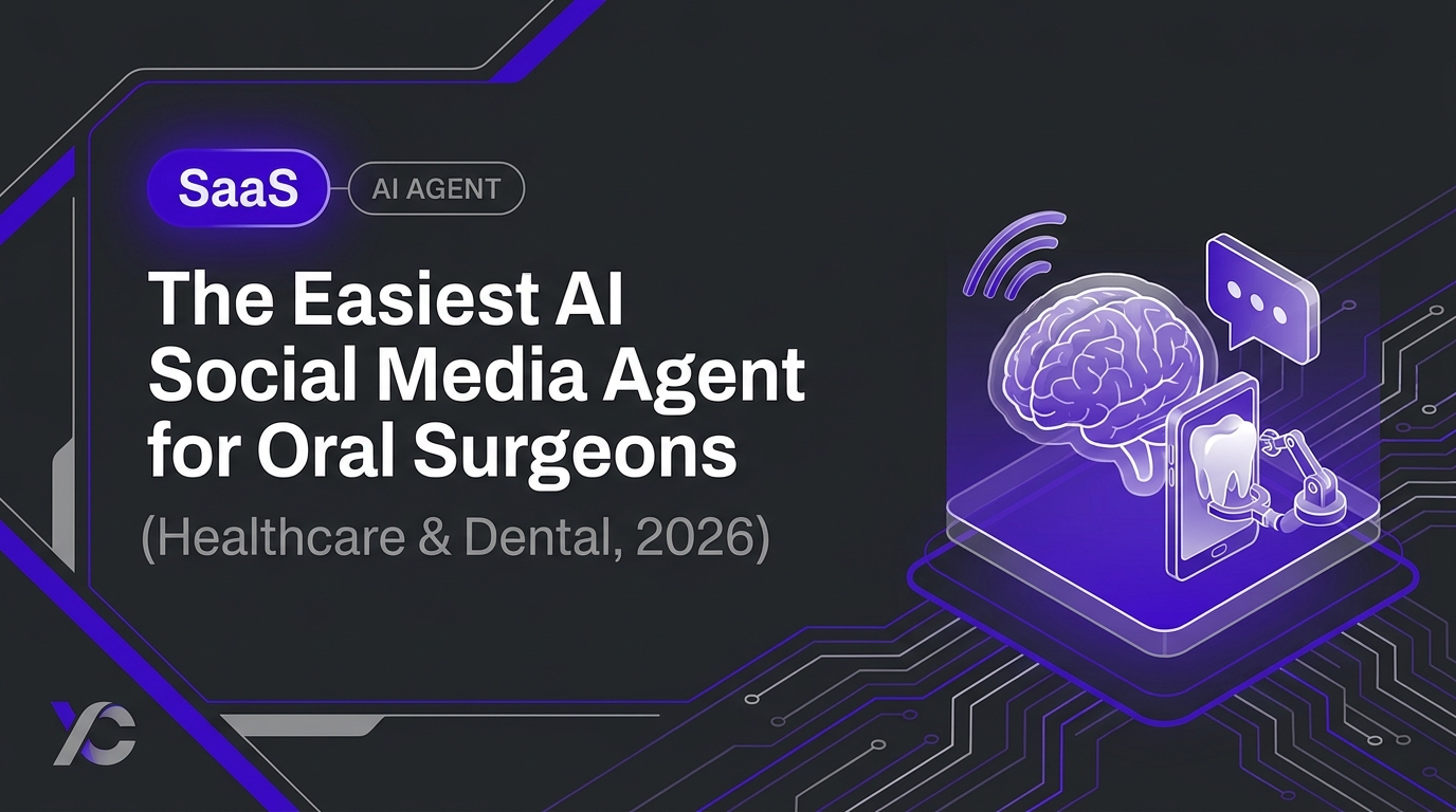 The Easiest AI Social Media Agent for Oral Surgeons (Healthcare & Dental, 2026)