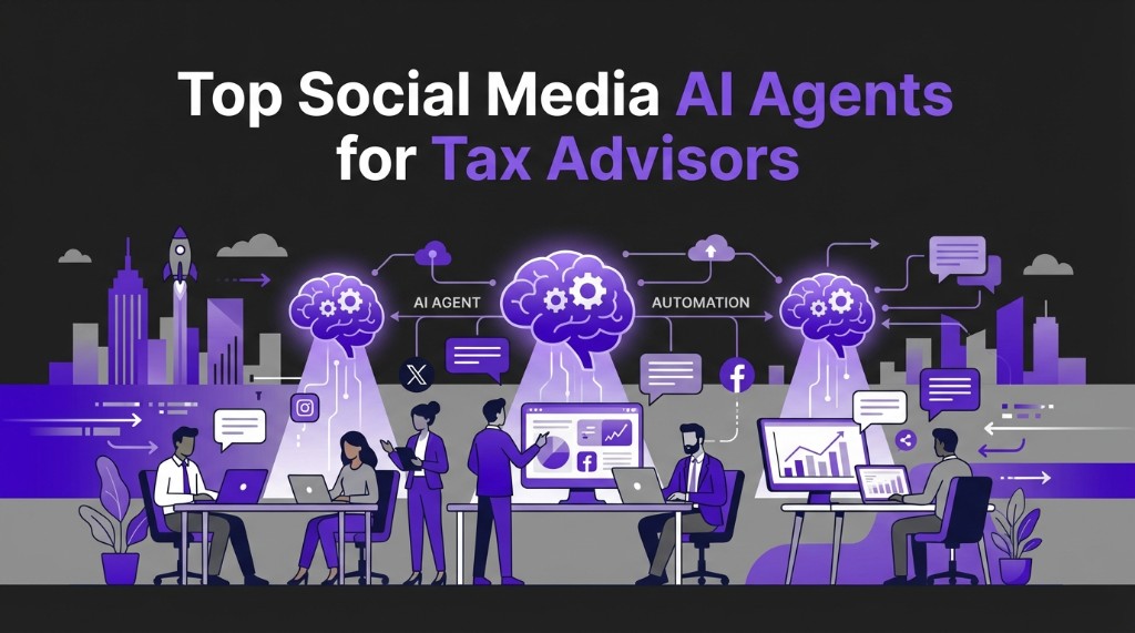 Top Social Media AI Agents for Tax Advisors (Finance & Legal, 2026)
